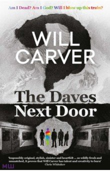 Carver Will: The Daves Next Door