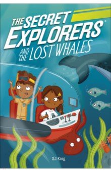 King SJ: The Secret Explorers and the Lost Whales