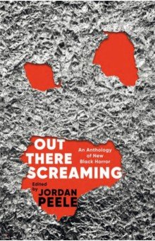 Jemisin N. K.: Out There Screaming. An Anthology of New Black Horror