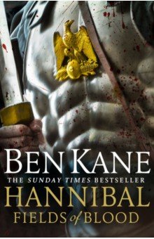 Kane Ben: Hannibal. Fields of Blood