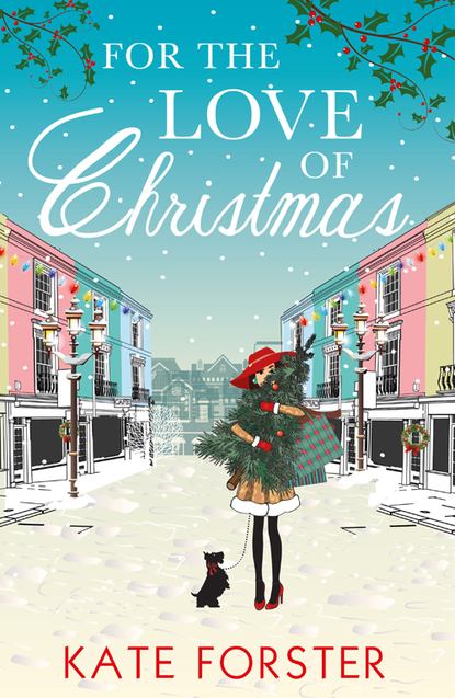 Forster Kate: For the Love of Christmas