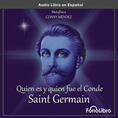 Mendez Conny: Quien es y Quien fue el Conde de Saint Germain (abreviado)
