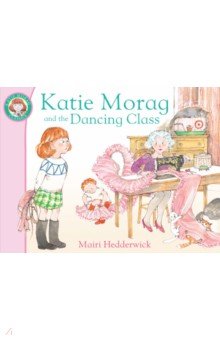 Hedderwick Mairi: Katie Morag and the Dancing Class