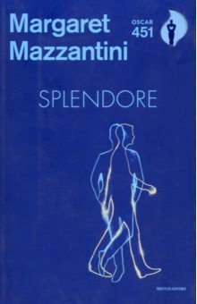 Mazzantini Margaret: Splendore