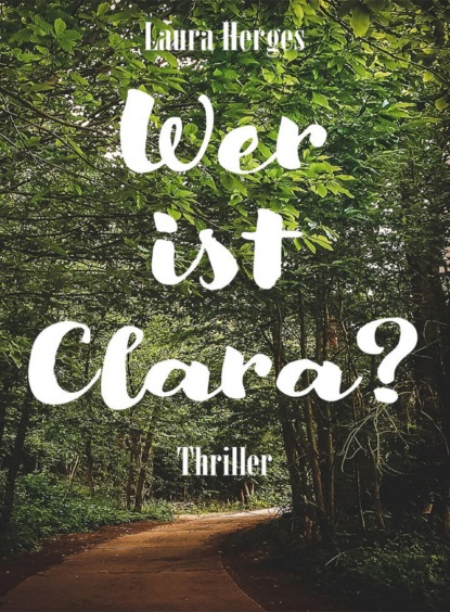 Herges Laura: Wer ist Clara?