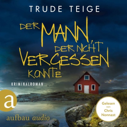 Teige Trude: Der Mann, der nicht vergessen konnte - Kajsa Coren, Band 6 (Ungekürzt)