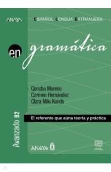 Moreno Concha: Gramatica. Nivel avanzado B2 (Ed. 2023)