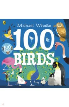 Whaite Michael: 100 Birds