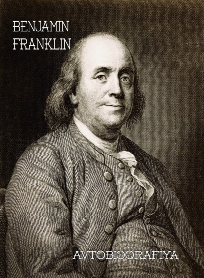 Франклин Бенджамин: Bencamin Franklin – avtobiografiyası