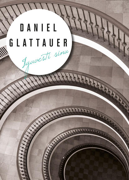Glattauer Daniel: Igavesti sinu