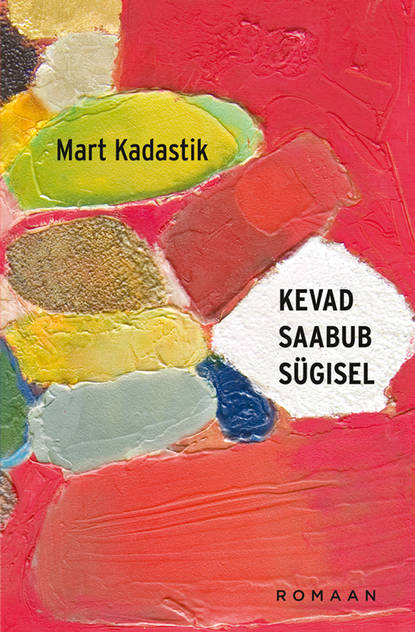 Kevad saabub sügisel