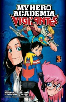 Furuhashi Hideyuki: My Hero Academia. Vigilantes. Volume 3