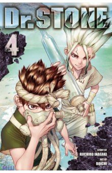 Inagaki Riichiro: Dr. Stone. Volume 4