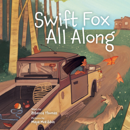 Thomas Rebecca: Swift Fox All Along (Unabridged)