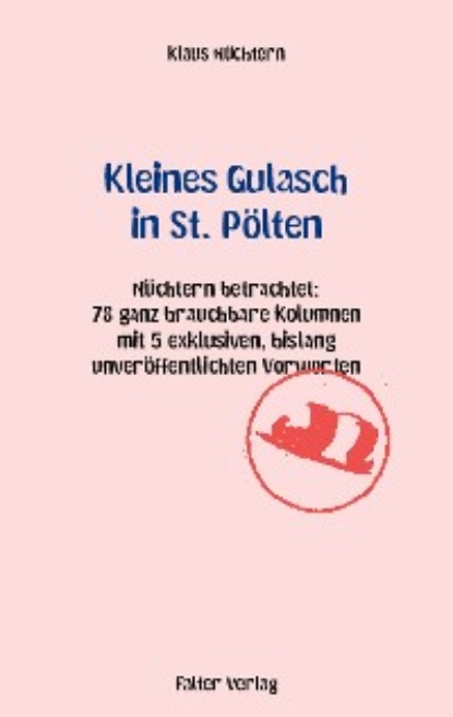 Nüchtern Klaus: Kleines Gulasch in St. Pölten