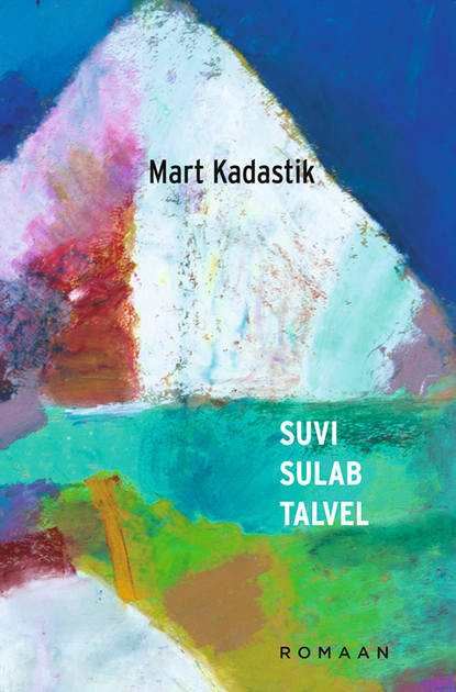 Suvi sulab talvel