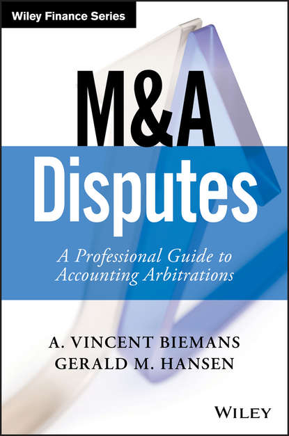 Hansen Gerald M.: M&A Disputes. A Professional Guide to Accounting Arbitrations