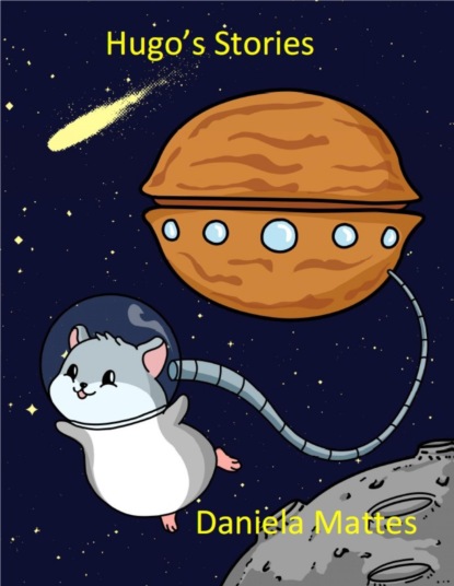 Mattes Daniela: Hugo's Stories