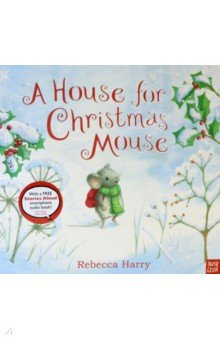 Harry Rebecca: A House for Christmas Mouse