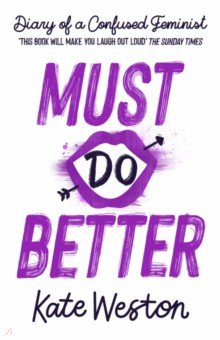 Weston Kate: Diary of a Confused Feminist. Must Do Better