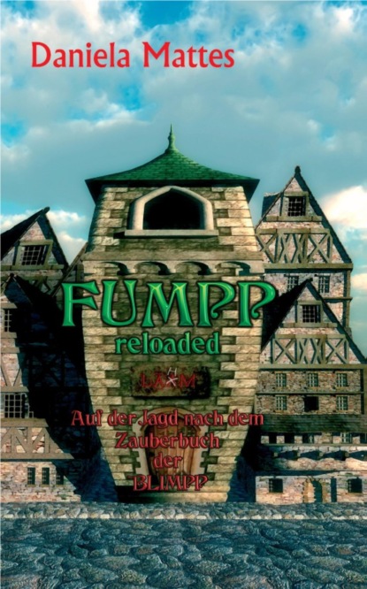 Mattes Daniela: Fumpp reloaded