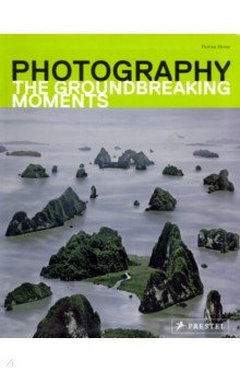 Heine Florian: Photography. The Groundbreaking Moments