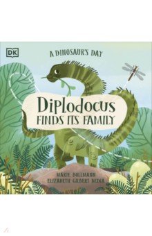 Gilbert Bedia Elizabeth: A Dinosaur's Day. Diplodocus
