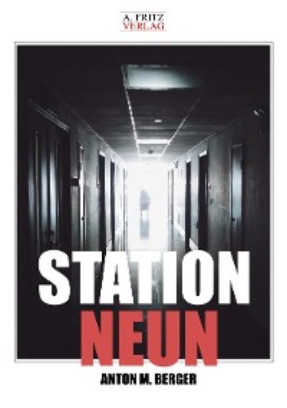 M. Anton Berger: Station Neun