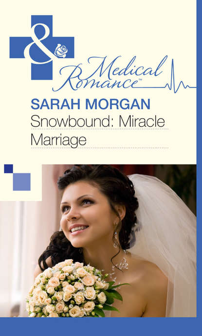 Morgan Sarah: Snowbound: Miracle Marriage