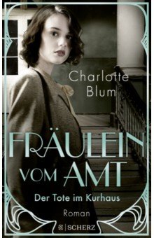 Blum Charlotte: Der Tote im Kurhaus