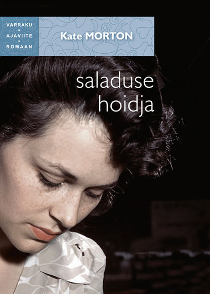 Morton Kate: Saladuse hoidja