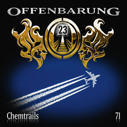 Offenbarung 23, Folge 71: Chemtrails