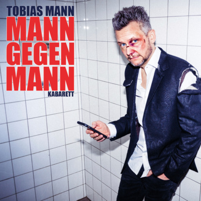 Mann Tobias: Mann gegen Mann