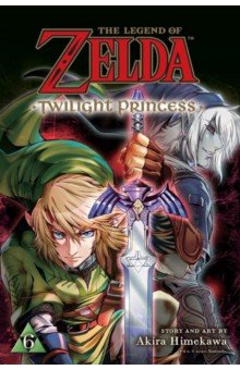 Himekawa Akira: The Legend of Zelda. Twilight Princess. Volume 6