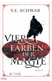 Schwab V. E.: Vier Farben der Magie