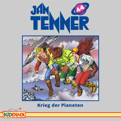 Hayes Kevin: Jan Tenner, Folge 44: Krieg der Planeten