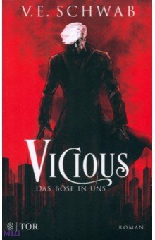Schwab V. E.: Vicious. Das Böse in uns