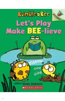 Burach Ross: Let's Play Make Bee-lieve
