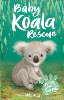 Kelly Tilda: Baby Koala Rescue