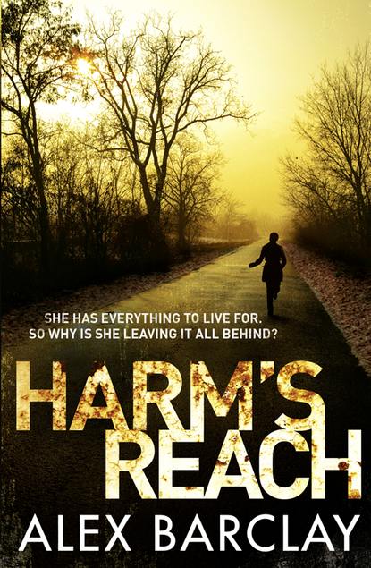 Barclay Alex: Harm’s Reach