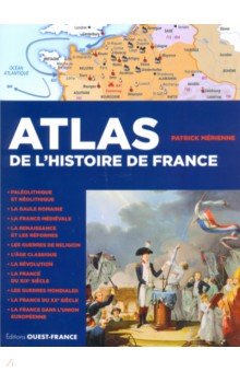 Merienne Patrick: Atlas de l'histoire de France