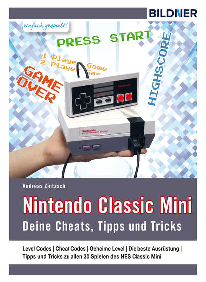 Nintendo classic mini - Deine Cheats, Tipps und Tricks!