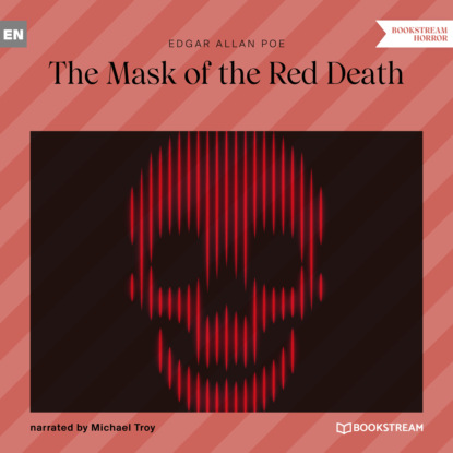 Аллан Эдгар По: The Mask of the Red Death (Unabridged)