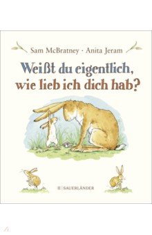 McBratney Sam: Weisst du eigentlich, wie lieb ich dich hab?