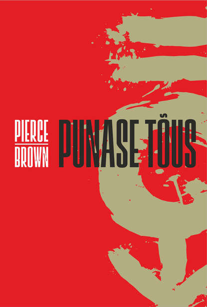 Brown Pierce: Punase tõus. Punase tõusu triloogia 1. osa
