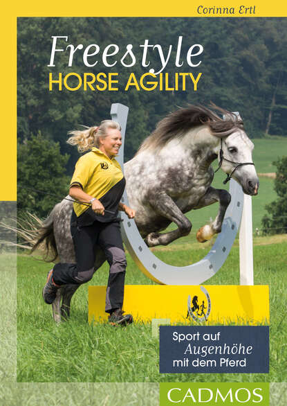 Freestyle Horse Agility - Sport auf Augenhöhe mit dem Pferd