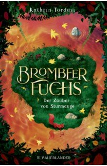 Tordasi Kathrin: Der Zauber von Sturmauge