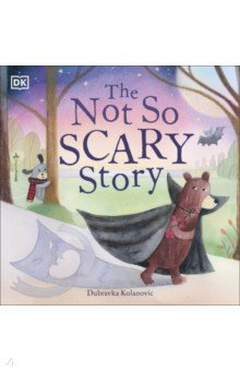 Kolanovic Dubravka: The Not So Scary Story