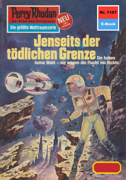 Perry Rhodan 1107: Jenseits der tödlichen Grenze - Perry Rhodan-Zyklus "Die endlose Armada"