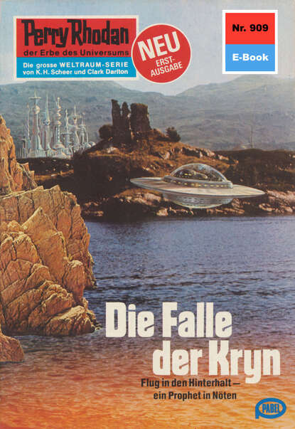 Perry Rhodan 909: Die Falle der Kryn - Perry Rhodan-Zyklus "Die kosmischen Burgen"